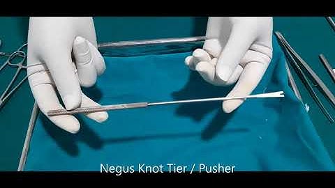 Negus Knot Tier Pusher.Bleeding.ChronicT ENT instrume for Viva.Practical.MBBS.MS.Tonsillectomy|DrAKJ