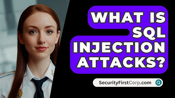 What Is SQL Injection Attacks? - SecurityFirstCorp.com