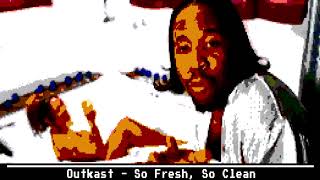 Outkast - So Fresh, So Clean (8 Bit Raxlen Slice Chiptune Vocal Remix)