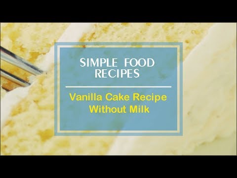 vanilla-cake-recipe-without-milk