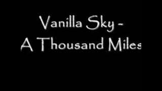 Vanilla Sky - A Thousand Miles