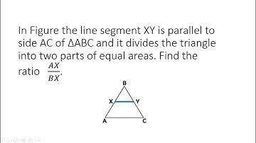 In Figure the line segment XY is parallel to side AC of ΔABC and it divides the triangle into two pa