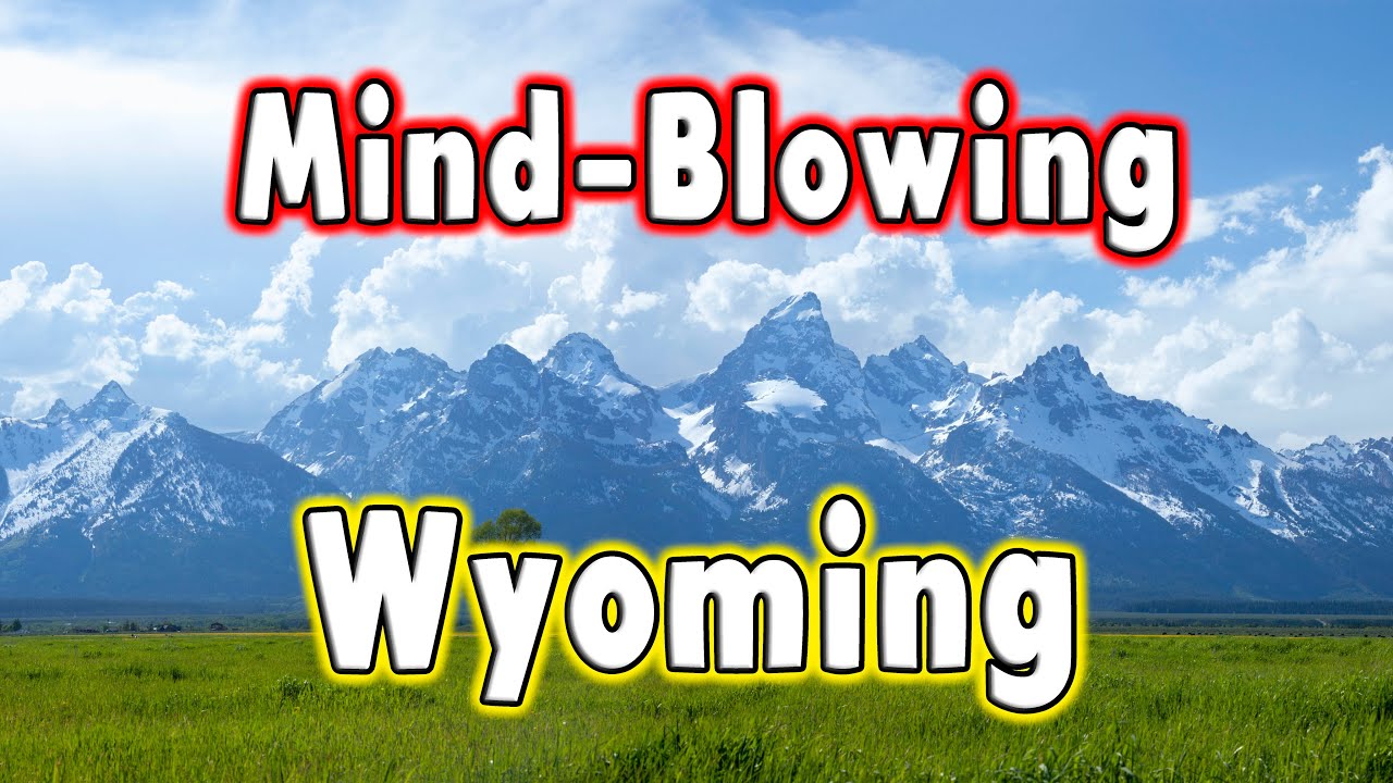 10 Mind Blowing Facts About Wyoming
