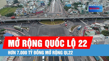 Hơn 7.000 tỷ đồng mở rộng Quốc lộ 22