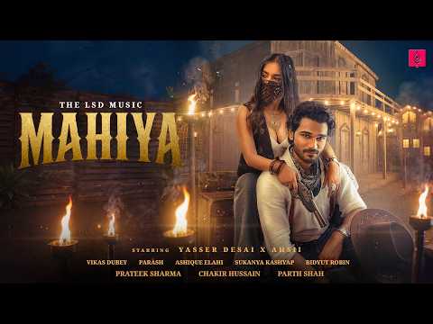 Mahiya by Yasser Desai, Ahsii