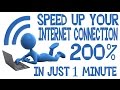 How to Speed UP Your internet connection in 1 minute up to 200% [100% wo...