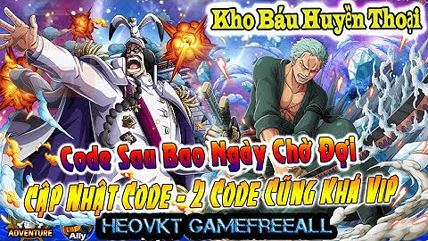 KBHT (Going Merry) 65 : Bản Eng _ Cập Nhật Code Mới - Bao Ngày Chời Đợi Code [HeoVKT]