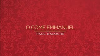 Paul Baloche - O Come Emmanuel (Official Lyric Video) chords
