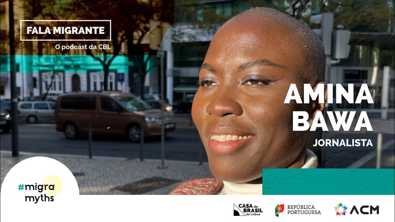 Podcast Fala migrante - Amina Bawa