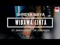 Wibawa cinta  shreya maya cipt bambang kusmanto arr dadang radesa rai musicommunica