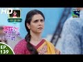 Kuch Rang Pyar Ke Aise Bhi - कुछ रंग प्यार के ऐसे भी - Episode 139 - 9th September, 2016