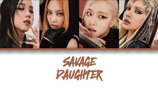 BLACKPINK - Savage Daughter (AI Cover) | International Women's Day