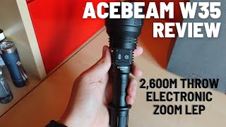 : Acebeam W35 Review - Electronic Zoom LEP Flashlight with Extreme Throw and Practical Flood