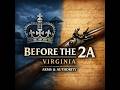 Virginia Before the Second Amendment: Arms, Authority, and Power in the Old Dominion