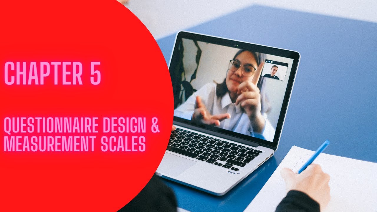 Chapter 5 Questionnaire Design and Measurement Scales YouTube