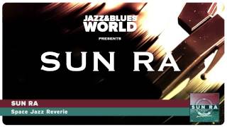 Sun Ra - Space Jazz Reverie