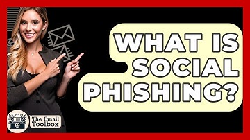 What Is Social Phishing? - TheEmailToolbox.com