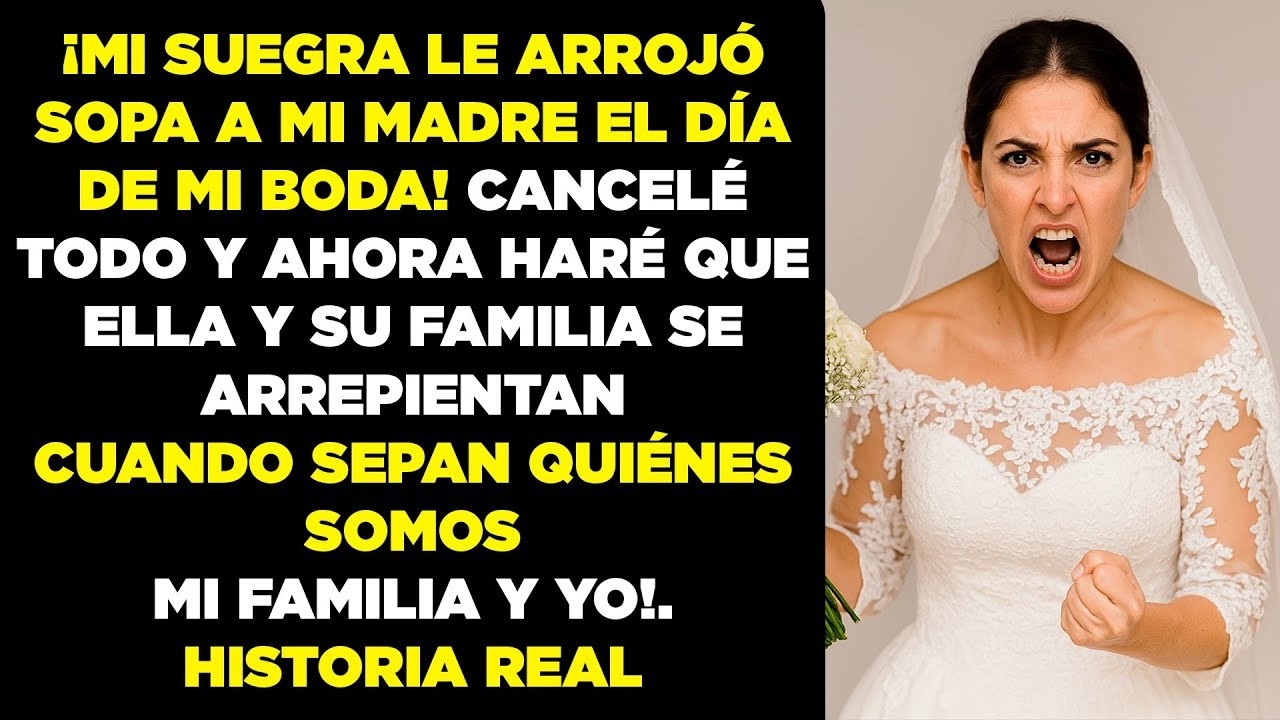 Mi madre fue rociada con sopa por mi suegra en mi boda; cancelé todo y les hice arrepentirse.