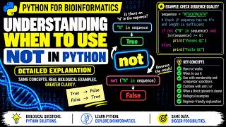 When to Use NOT in Python | not Operator | Python for Bioinformatics