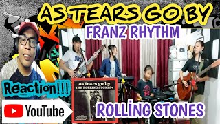 AS TEARS GO BY - The Rolling Stones (FRANZ RHYTHM ) (REACTION VIDEO)