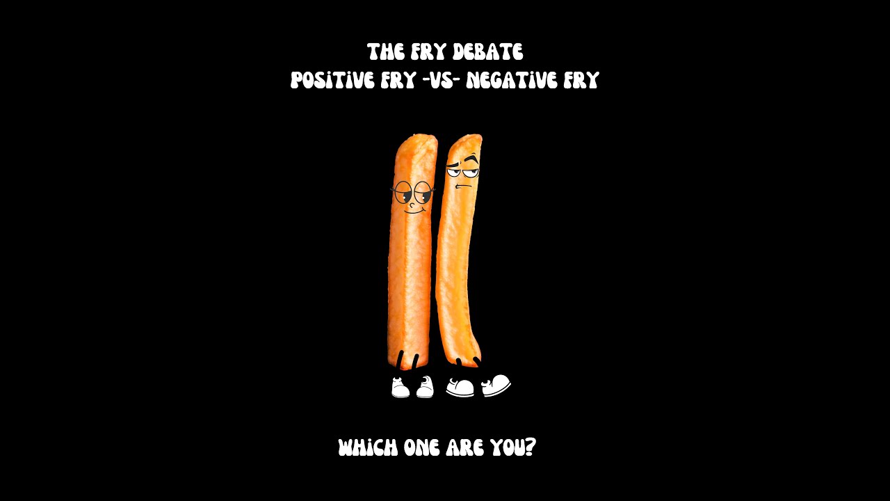 THE FRY DEBATE: Positive Fry -VS- Negative Fry, Which one are you ...
