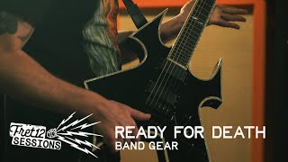 Ready For Death – Band Gear [FRET12 Sessions]