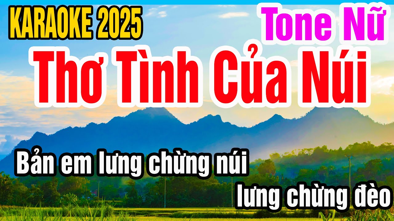 Karaoke Thơ tình của núi Tone Nữ Nhạc Sống gia huy karaoke