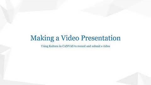 Using Kaltura (in CANVAS)