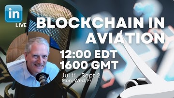 Ep 001 - Blockchain In Aviation - Web3 101 | Technology In Review #LinkedInLIVE