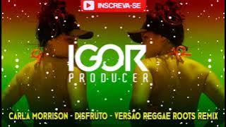 MELÔ DE KARLA (Disfruto) vs Reggae Internacional @igorproducer