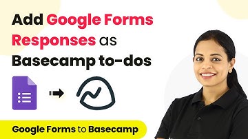How to Add New Google Form Responses as Basecamp to-dos - Google Forms to Basecamp