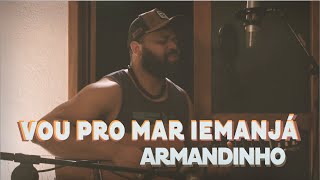 Vou Pro Mar Iemanjá - Armandinho (COVER) | Um canto, um violão.