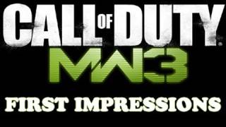 CALL OF DUTY: MODERN WARFARE 3 - First Impressions! [Discussion]
