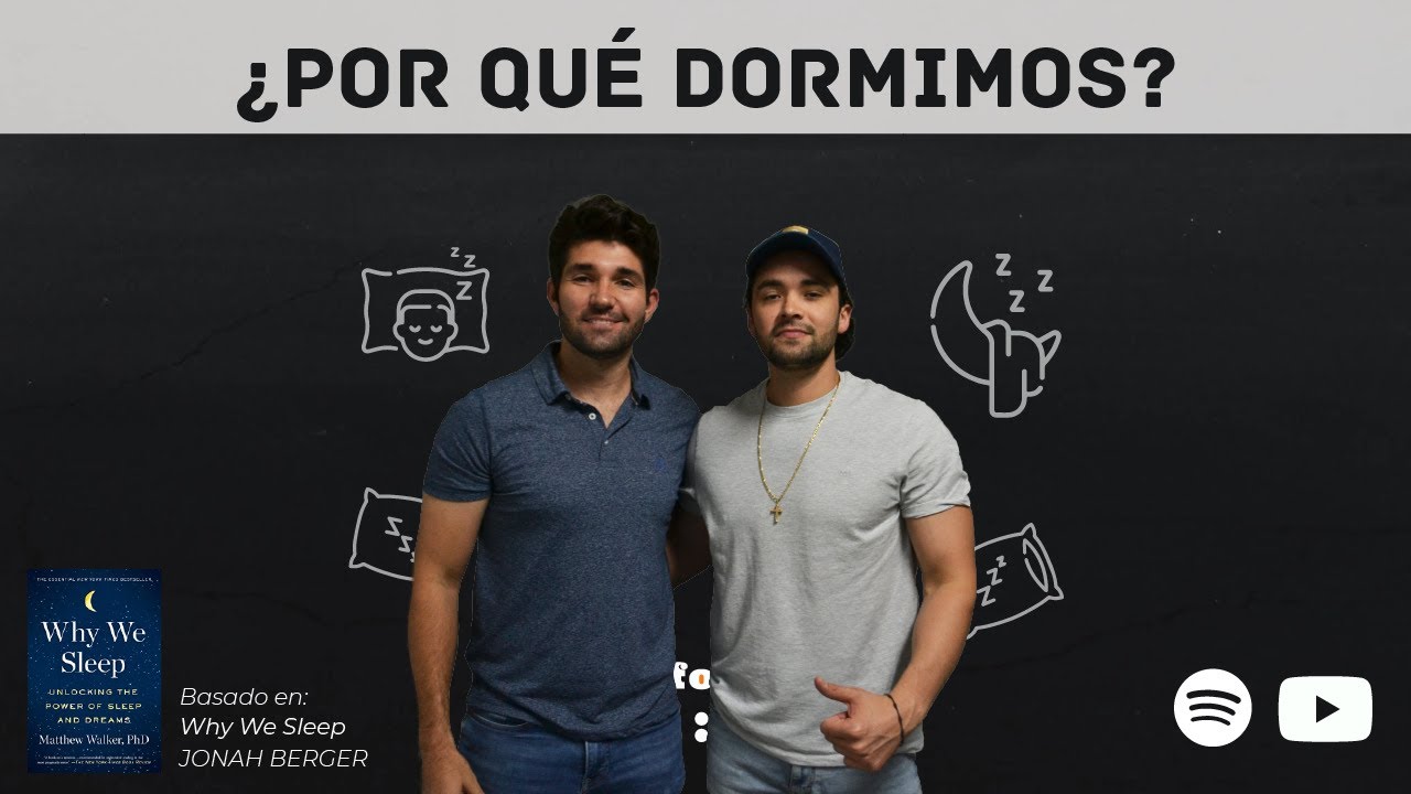 Ep#56 - Libro45 - ¿Por qué dormimos? de Matthew Walker