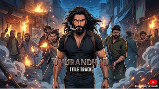 Dhurandhar Title Track Cover | Ranveer Singh, Shashwat Sachdev, Hanumankind, Jasmine Sandlas