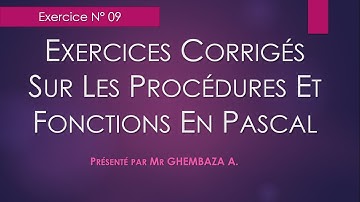 Exercices Corrigés Procédures et Fonction en Pascal