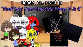 UNDERTALE react to "DustTale: Last Genocide Phase 3 & 4" | Thank you for 1200 subscribers!