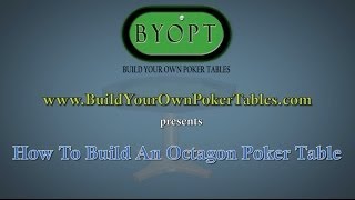 http://www.buildyourownpokertables.com/ - How to build an octagon poker table video. This video will teach viewers exactly how to 