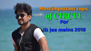 Most important topic of CIRCLE for iit jee mains to score 200+ |Mathematics| | Manoj Tiwary |
