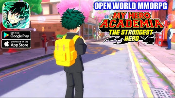 My Hero Academia: The Strongest Hero Gameplay (OPEN WORLD MMORPG) Android/IOS