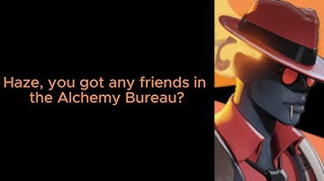 New Infernus and Haze all conversations