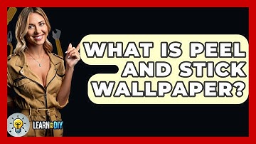 What Is Peel And Stick Wallpaper? - LearnToDIY360.com