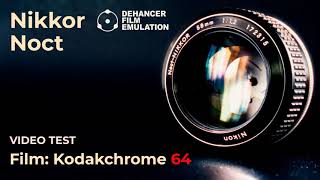 Nikkor Noct : Kodakchrome 64 film video test