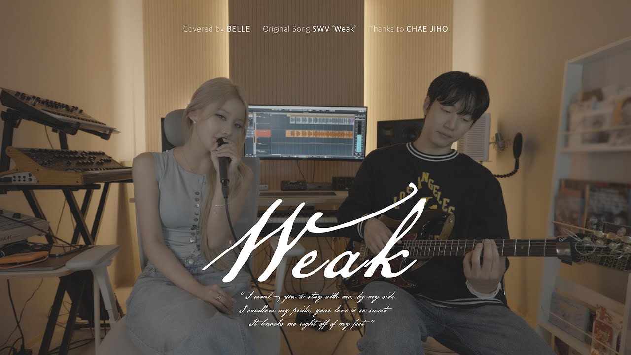 Weak - SWV (Covered by BELLE) | BELLE’s music studio