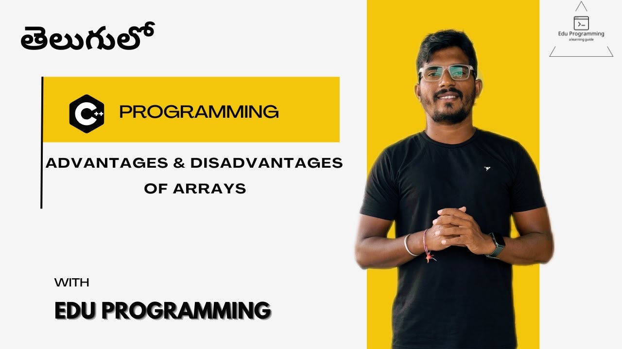 Pros and Cons of Arrays | Advantages & Disadvantages of Arrays | C++ ...