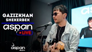 Gazizkhan Shekerbek -  Қош келдің көктем // ASPAN LIVE // ASPANN FM