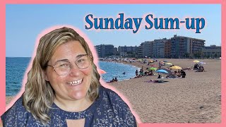 Sunday Sum-up! | Vacation in Spain | July 20th, 2025