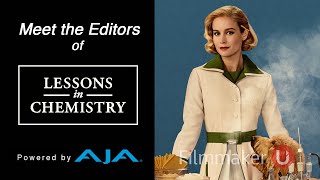 Meet The Editors of Lessons in Chemistry on Filmmaker U!