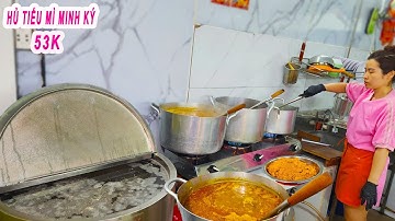 Chủ quán Hủ Tiếu Mì Người Hoa chia sẻ quy trình nấu cực ngon