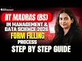 IIT Madras BS in Management &amp; Data Science 2026 | Complete Form Filling Guide
